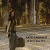 Katie Garibaldi: Next Ride Out