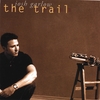 JOSH GARLOW: The Trail