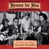 GARNETT HUNDLEY: Hymns for Him - My Daddy's Favorites
