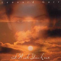 Leonard Garr : I Wish You Love