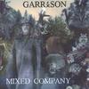 GARR1SON: Mixed Company