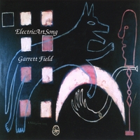 GARRETT FIELD: ElectricArtSong