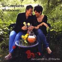 Jan Garrett & JD Martin : No Complaints Whatsoever