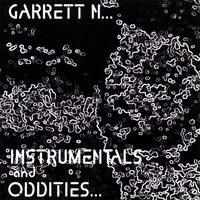 Garrett N. : Instrumentals and Oddities