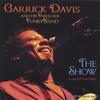 GARRICK DAVIS AND HIS FABULOUS FUNKYBAND: The Show