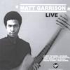 MATTHEW GARRISON: Matthew Garrison Live CD+DVD