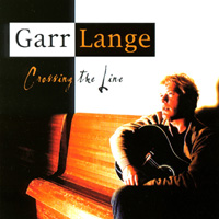 Garr Lange : Crossing the Line