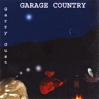Garry Gust : Garage Country