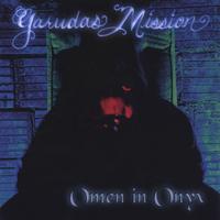 GARUDAS MISSION: Omen in Onyx