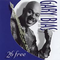 Gary Bias : 2 B Free