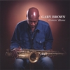 GARY BROWN: Comin' Home