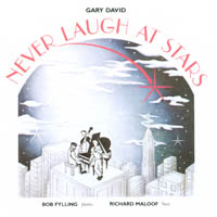 Gary David : Never Laugh At Stars