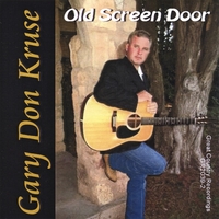 GARY DON KRUSE: Old Screen Door
