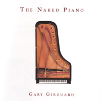 GARY GIROUARD: The Naked Piano
