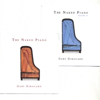Gary Girouard : The Naked Piano - 2 DISC SET