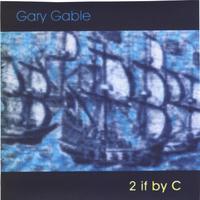 GARY GABLE: 2 if by C