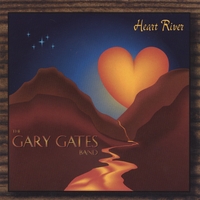 GARY GATES: Heart River