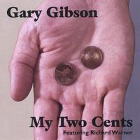 GARY GIBSON: My Two Cents