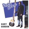 GARY GORDON: Real Blue