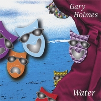Gary Paul Holmes : Water