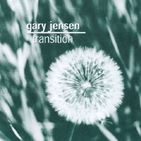GARY JENSEN: transition