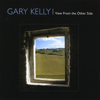 Gary Kelly : View From The Other Side
