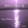 Gary L Coleman: Music to Touch By, Vol. 2