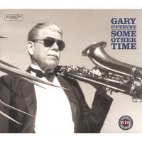 GARY LEFEBVRE: Some Other Time