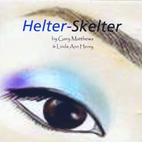 Gary Matthews : Helter-Skelter