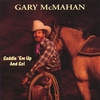 GARY MCMAHAN: Saddle 'em Up And Go!