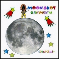 Gary Murtha : Moon Shot