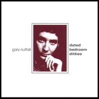 GARY NUTTALL: dated bedroom ditties