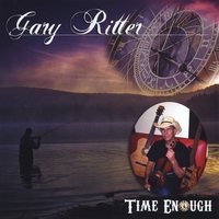 Gary Ritter : Time Enough