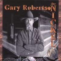 Gary Robertson : THE NICKEL