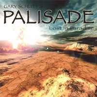 Gary Schutt : PALISADE: Lost In Paradise