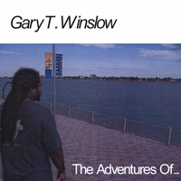 Gary Winslow : the Adventures Of...