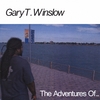 GARY WINSLOW: the Adventures Of...