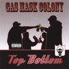 GAS MASK COLONY: Top Bottom