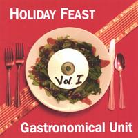 GASTRONOMICAL UNIT: Holiday Feast Vol. I