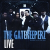 THE GATEKEEPERZ: The Gatekeeperz Live