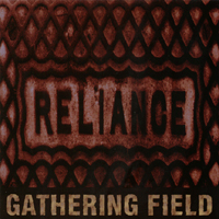 GATHERING FIELD: Reliance
