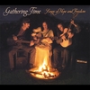 GATHERING TIME: Songs of Hope and Freedom