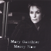Mary Gauthier : Mercy Now LP