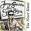 Jorge Gavidia & Sarah Bégin Quintet: You Never Know