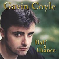 Gavin Coyle : Half a Chance