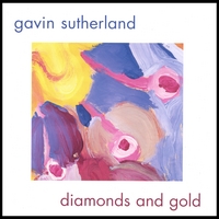 Gavin Sutherland : Diamonds & Gold (EUROPEAN IMPORT)