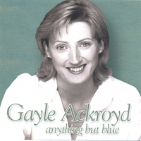 Gayle Ackroyd : Anything but Blue