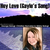 GEORGE BALOGI, CHRISTIAN RAMAKER, AND ALISHA BALOGI: Hey Love (Gayle's Song)