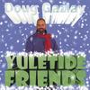 DOUG GAZLAY/ VARIOUS: Doug Gazlay: YULETIDE FRIENDS