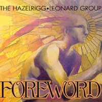 THE HAZELRIGG/LEONARD GROUP: Foreword